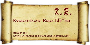 Kvasznicza Ruszlána névjegykártya